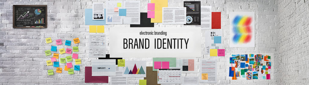 Electronic branding e brand identity: cosa sono e perché sono fondamentali per la tua azienda